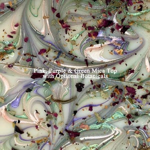 Shower favors soap with Pink, Purple & Green Mica Top
and Optional Botanicals