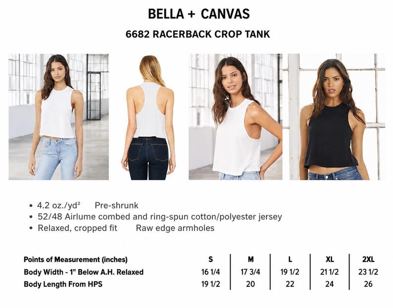 May include: White and black racerback crop tanks. The Bella + Canvas tanks are made of a cotton/polyester blend. The image includes measurements in inches for body width and length. The tanks have a relaxed, cropped fit with raw edge armholes.