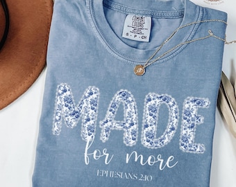 Comfort Colors® Made for More Christian Shirt, Ephesians 2:10 Tee, Christian Apparel, Bible Verse Shirt, Cute Christian shirt for women
