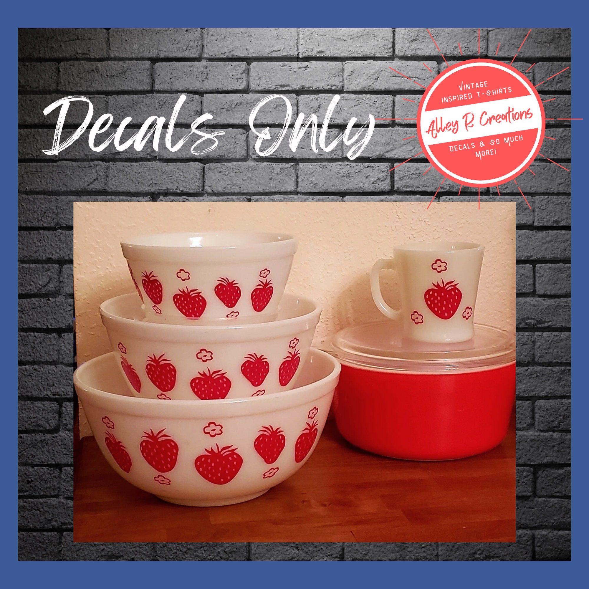 Vintage Pyrex Strawberry Inspired Decals - Decals Only Dishes Are