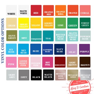 Color chart showing available vinyl colors. The accompanying logo reads: Alley R Creations, Vintage inspired T-shirts, decals and so much more!’ in the lower right hand corner of the picture.
