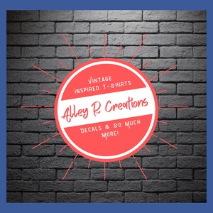 Alley R Creations Logo. Image reads ‘Alley R Creations, Vintage inspired t-shirts, decals and so much more!’
