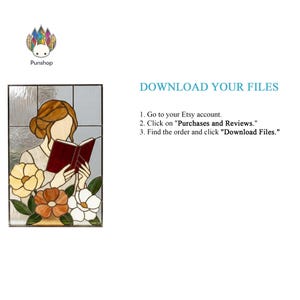 May include: Stained glass panel featuring a woman reading a book, surrounded by flowers in shades of yellow, orange, and white. The panel includes the text "DOWNLOAD YOUR FILES" and instructions for downloading files from Etsy.