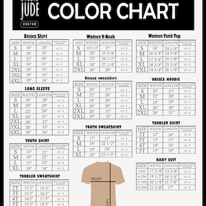 May include: A color chart for various clothing items, including unisex shirts, women's V-necks, tank tops, sweatshirts, hoodies, long sleeves, youth shirts, toddler shirts, and baby suits. The chart displays sizes, widths, and lengths in inches.