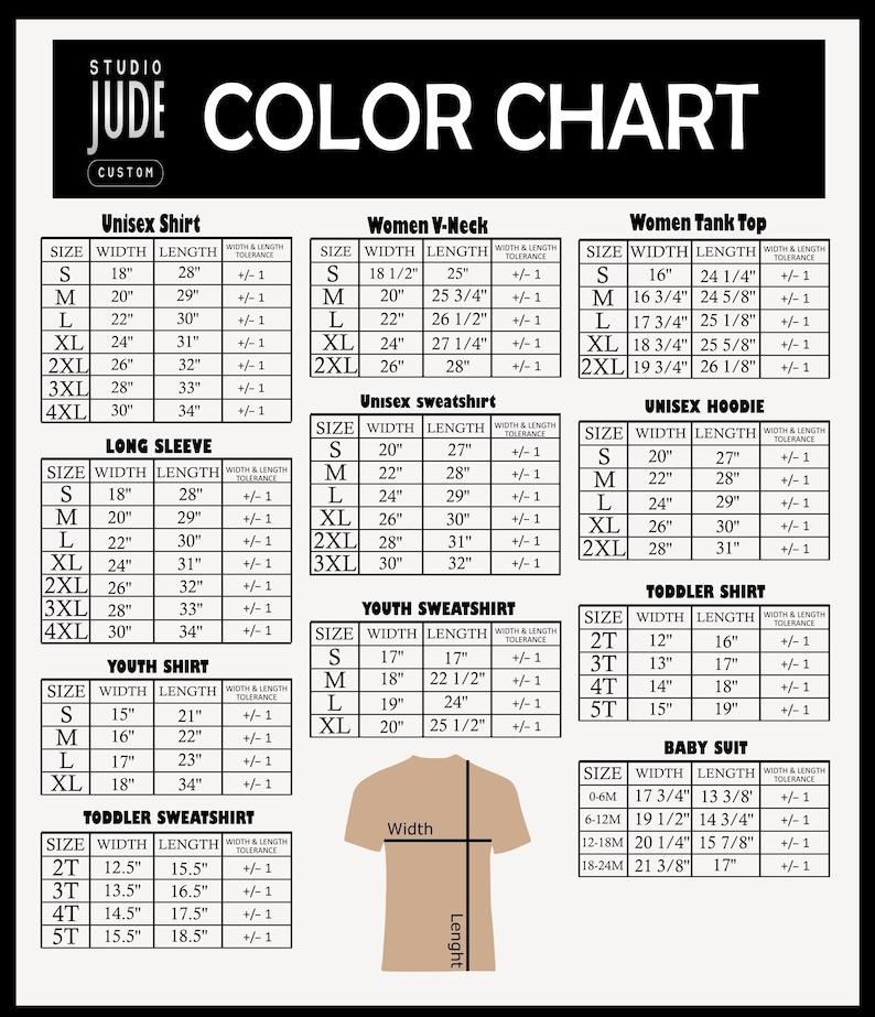 May include: A color chart for various clothing items, including unisex shirts, women's V-necks, tank tops, sweatshirts, hoodies, long sleeves, youth shirts, toddler shirts, and baby suits. The chart displays sizes, widths, and lengths in inches.