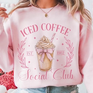 Iced Coffee Social Club Coquette Sweatshirt, Coffee Lover Gift, Funny Coffee Jumper, Cute Coquette Aesthetic Sweater, Coffee Addict Pullover