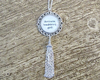 Pride and Prejudice Necklace Obstinate Headstrong Girl Jane Austen Quote Jewellery Jewelry Gifts Elizabeth Bennet