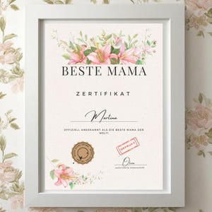 Personalisiert | Zertifikat- Beste Mama | Muttertag| Geschenk | Valentinstag | Geburtstag | Urkunde Mama | Last Minute Geschenk |