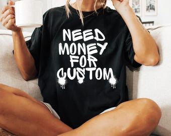 Need Money for Porsche T-Shirt, Car Enthusiast Gift, Graphic Tee