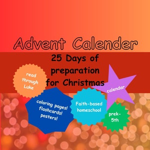 Christian Advent Calendar for Families Daily Bible Verses, Songs, Prayers, Coloring Pages, and Discussion Prompts Homeschool & Sunday School