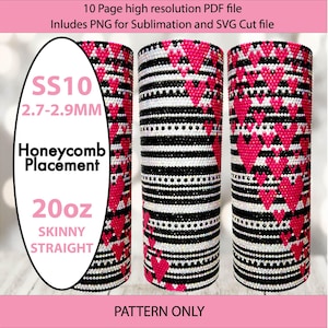 May include: Three 20oz skinny straight tumblers with a black and white striped design, accented with pink heart patterns. The tumblers feature a honeycomb placement design and are for sublimation. The image includes text that reads "PATTERN ONLY".