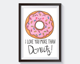 I Love You More Than Donuts Art Print, Wall Art, Printable, Digital Download