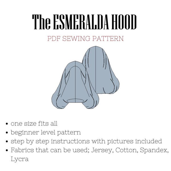 Op de afbeelding: Een digitaal naaipatroon voor een kledingstuk met capuchon genaamd "The Esmeralda Hood". Het patroon is voor beginnende naaisters en bevat stapsgewijze instructies met afbeeldingen. Het patroon is in één maat en kan worden gemaakt met jersey, katoen of spandex stoffen.