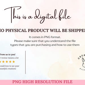 May include: Digital file announcement with text "This is a digital file" and "No physical product will be shipped." Includes a Creative File Co. logo and a pink banner that says "PNG High Resolution File."