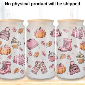 May include: Three glass tumblers with bamboo lids and straws, decorated with fall-themed illustrations. The designs include pumpkins, leaves, boots, sweaters, and coffee cups in pink and orange hues. The text "No physical product will be shipped" is at the top.