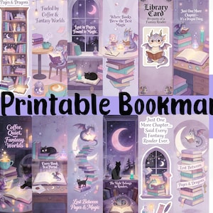 May include: A collection of 13 printable bookmarks with fantasy themes. Each bookmark features illustrations of dragons, books, cats, and celestial elements in a soft color palette. Text includes phrases like "Pages & Dragons" and "Lost in Pages, Found in Magic."