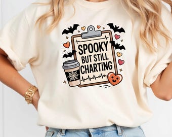 Spooky Nurse T-Shirt PNG, Spooky But Still Charting Design, Halloween Medical Sublimation