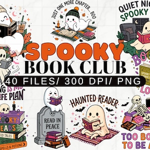 May include: A digital art collection featuring a "Spooky Book Club" theme. The design includes illustrations of ghosts reading books, skulls, and stacks of books with titles like "Spooky Reads" and "Haunted Tales". The text includes "40 FILES/ 300 DPI/ PNG".
