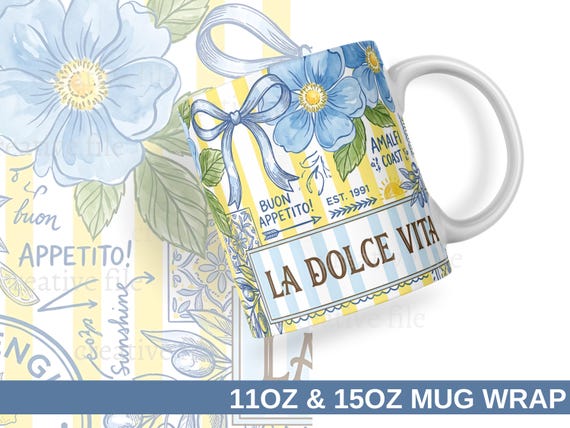 La Dolce Vita Mug Wrap PNG 11oz 15oz, Italian Summer Mug Wrap Design, Amalfi Coast Mug Wrap, Lemon Blue Floral Mug PNG, Italy Aesthetic Wrap