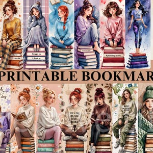 May include: Thirteen printable bookmarks featuring illustrations of women reading books. Each bookmark has a different design and features a stack of books with a quote about reading.