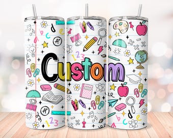 Personalized Teacher Tumbler wrap, Custom school sublimation design, personalized tumbler wrap, back to school gift, Teacher Name Tumbler