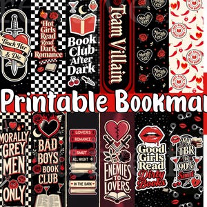 May include: A collection of 12 printable bookmarks with various designs. The bookmarks feature gothic and romantic themes, with phrases like "Touch Her & Die," "Hot Girls Read Dark Romance," and "Enemies to Lovers." The color scheme is primarily black, white, and red.