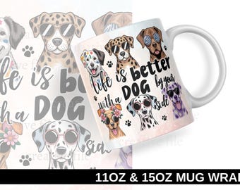 La vida es mejor con un perro. Diseño PNG para sublimación de tazas de 325 ml y 445 ml (11 oz y 15 oz). Plantilla para taza de café con un adorable cachorro. Ideal como regalo para dueños de mascotas.