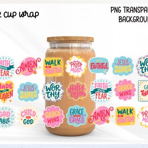 May include: A 16 oz cup wrap design featuring a collection of colorful stickers with religious phrases including Faith Over Fear, Amen, Walk By Faith, Pray More, Jesus Saves, Worthy, Made For Heaven, Hallelujah, Grace Wins, Give Thanks, God Is Able, and Child Of God.