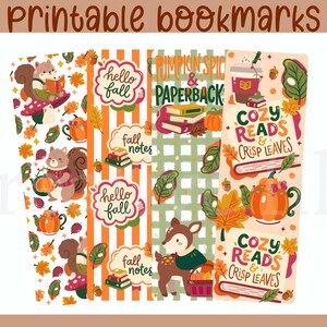 May include: Four vertical printable bookmarks featuring autumn themes. Designs include squirrels, deer, pumpkins, books, and fall leaves. Text includes "hello fall," "fall notes," "pumpkin spice & paperbacks," and "cozy reads & crisp leaves."