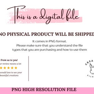 May include: A digital file announcement with the text "This is a digital file" in a cursive font. The image states that no physical product will be shipped and is a PNG high-resolution file. The Creative File Co. logo is also present.