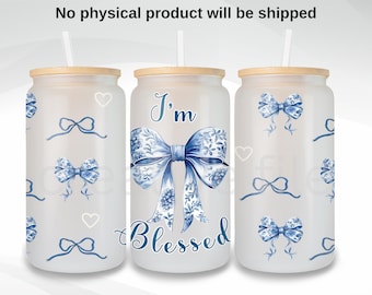 Chinoiserie bow 16oz Libbey Glass Wrap PNG, I'm Blessed Coquette Ribbon Can Glass Wrap, chinoiserie Aesthetic Cup Wrap, Digital Download