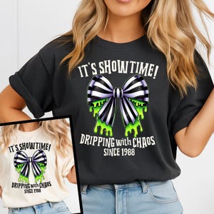 It&#39;s Showtime Dripping with Chaos T-Shirt 2 PNG, Beetlejuice Inspired Bow Digital Download, Halloween coquette Bow design, Girly Horror png