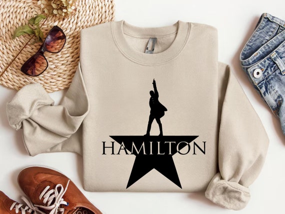 Hamilton Sweatshirt: Broadway Musical Graphic Tee