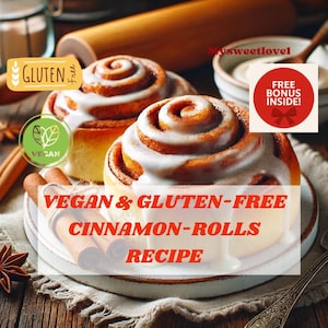 Cinnamon Rolls Recipe - Delicious Vegan & Gluten-Free Versions, Easy Baking Instructions, Perfect for Breakfast and Dessert