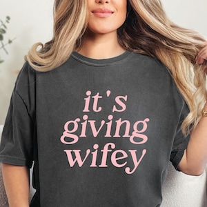 Comfort Colors It&#39;s Giving Wife Shirt, Funny Bachelorette Party Shirt, Wifey Shirt, Bride To Bee Shirt, Just Married Shirt, Gift for Bride