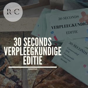 Edición de enfermería en 30 segundos - Edición de enfermería - Descarga digital - Holandés - Hospital - Medicina - Juego - Tarjetas didácticas