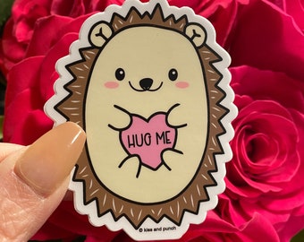 Cute Hedgehog Sticker - Hug Me - Funny Sticker - Laptop Sticker - Planner Sticker - Bullet Journal - Water Bottle Sticker - Kawaii Decal