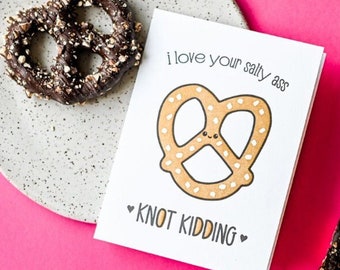 Sassy Letterpress Love Card - Cute Punny Galentine - I Love Your Salty Ass - Pretzel Knot Kidding - Valentine's Day - EcoFriendly Packaging