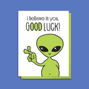 Funny Good Luck Letterpress Card - Alien I Believe in You - Crossing Fingers Nubs - Card For New Job - Co-Worker Support Friend Bestie A2