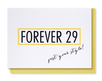 Funny Parody Forever 29 | 30th | 40th | Over the Hill Milestone Birthday Letterpress Card | kiss and punch