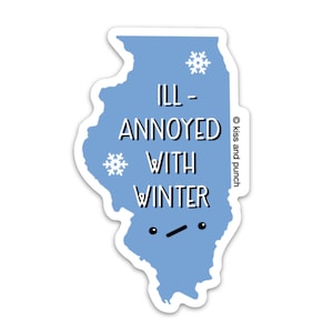 Adesivo engraçado e fofo do estado de Illinois - Ill Anchy com o decalque de inverno - Série Silly State - Adesivo de garrafa de água para laptop à prova d'água Cold Chicago