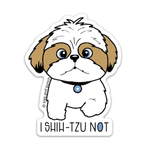 Sticker shih tzu rigolo - sticker shih tzu mignon pas chien - autocollant bouteille d'eau - autocollant pour ordinateur portable - autocollant agenda - Bullet Journal - 3 pouces
