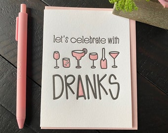 Funny Bachelorette Party Letterpress Card - One Year Anniversary - 21st Birthday - Alcohol Drinks Dranks - Congratulations Celebration - A2