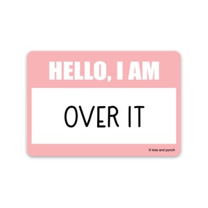 Sticker Hello I am over - sticker mat porte-nom - vinyle introverti - rose millénaire - sticker petite bouteille d'eau - ordinateur portable 3 pouces