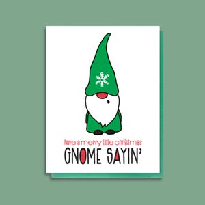 Gnom Weihnachten 2025 Grußkarte - Lustig Snarky Feiertag - Gnom Sayin 'Wortspiel - Weihnachtskarte - Punny Karten - Boxed Set Option