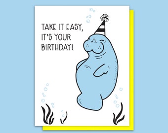 Cute Manatee Letterpress Birthday Card - Funny Florida Sea Cow - Take it Easy - BFF Friend Bday - Co-Worker - A2 Eco-Friendly Packaging
