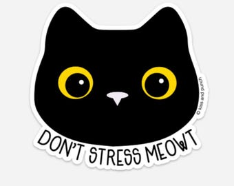 NEUE GRÖSSE - Niedliche schwarze Katze Dünner Magnet - 3 Zoll - Don't Stress Meowt - Geschenk für Kitty Liebhaber Cat Lady - Geschenke unter 5 - Fun Stocking Stuffer