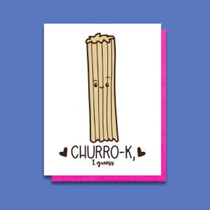 Carte amour churro sarcastique - typographie impertinente - carte mari fiancé petit ami - Saint-Valentin drôle - jeu de mots - drôle Galentine - cadeau pour lui A2