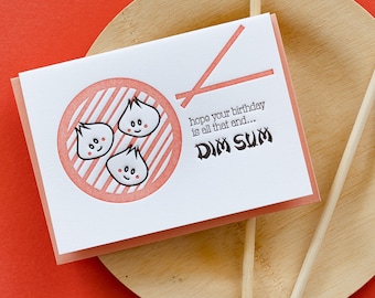 Dim Sum Letterpress - Lustige Geburtstagskarte - Foodie Pun - Punny Bester Freund - Geschenk für Ehemann Frau - Co-worker Bday - Umweltfreundliche Option A2