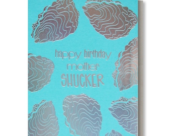 Mother Shucker - Funny Birthday Card - Oyster Pun - Foodie Bday - Rainbow Foil - Fun Rude Snarky Card for Him - Brother - Eco-friendly A2